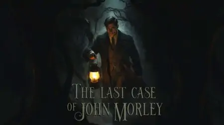 The Last Case of John Morley: погружение в мир детективных загадок